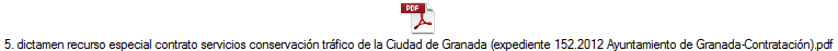 5. dictamen recurso especial contrato servicios conservacin trfico de la Ciudad de Granada (expediente 152.2012 Ayuntamiento de Granada-Contratacin).pdf