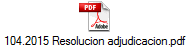 104.2015 Resolucion adjudicacion.pdf