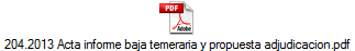 204.2013 Acta informe baja temeraria y propuesta adjudicacion.pdf