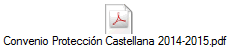 Convenio Proteccin Castellana 2014-2015.pdf