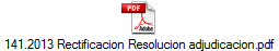141.2013 Rectificacion Resolucion adjudicacion.pdf