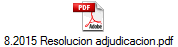 8.2015 Resolucion adjudicacion.pdf