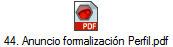 44. Anuncio formalizacin Perfil.pdf