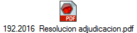 192.2016  Resolucion adjudicacion.pdf