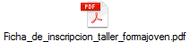 Ficha_de_inscripcion_taller_formajoven.pdf