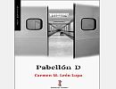 Presentacin del libro: Pabelln D  de Carmen M. Len Lopa