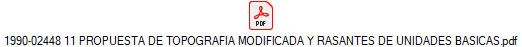 1990-02448 11 PROPUESTA DE TOPOGRAFIA MODIFICADA Y RASANTES DE UNIDADES BASICAS.pdf