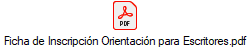 Ficha de Inscripcin Orientacin para Escritores.pdf