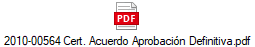 2010-00564 Cert. Acuerdo Aprobacin Definitiva.pdf