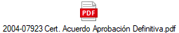 2004-07923 Cert. Acuerdo Aprobacin Definitiva.pdf