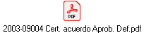 2003-09004 Cert. acuerdo Aprob. Def.pdf