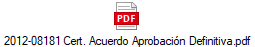 2012-08181 Cert. Acuerdo Aprobacin Definitiva.pdf