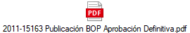 2011-15163 Publicacin BOP Aprobacin Definitiva.pdf