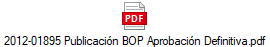 2012-01895 Publicacin BOP Aprobacin Definitiva.pdf