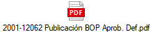 2001-12062 Publicacin BOP Aprob. Def.pdf