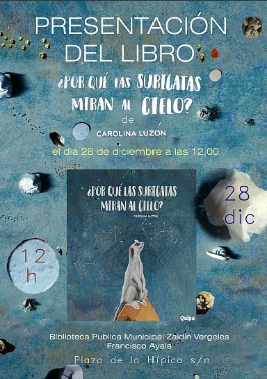 Presentación del libro: ¿Por qué las suricatas miran al cielo? de Carolina Luzón