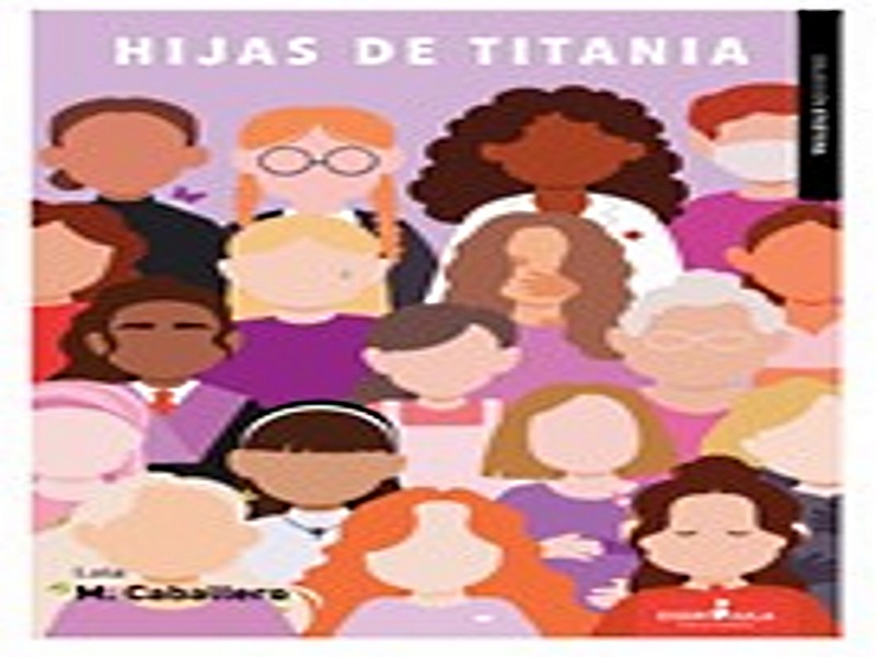 Presentacin de Hijas de Titania, de Lola M. Caballero