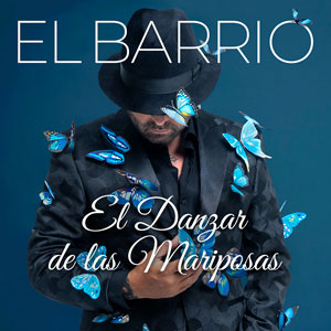 El Barrio - El danzar de las mariposas