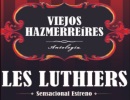 Les Luthiers – Viejos Hazmerreres