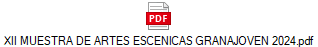 XII MUESTRA DE ARTES ESCENICAS GRANAJOVEN 2024.pdf