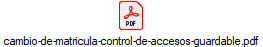 cambio-de-matricula-control-de-accesos-guardable.pdf